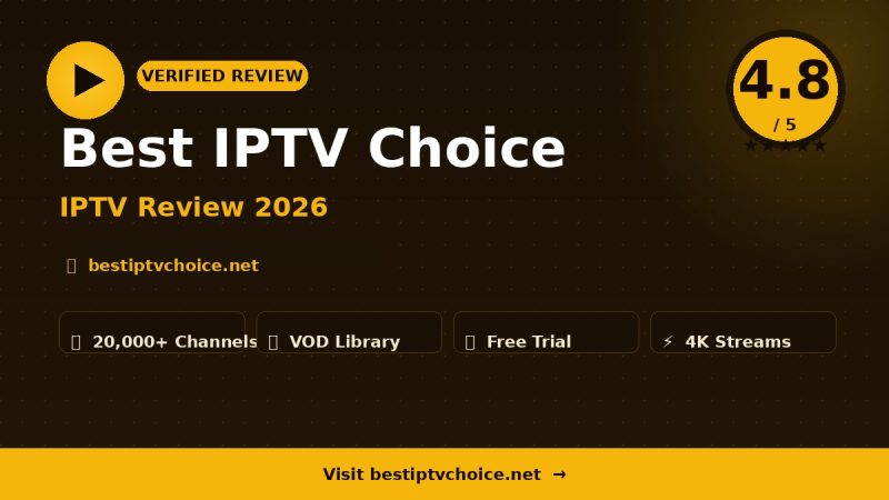 Best IPTV Choice Review 2026 – Is It Worth It?