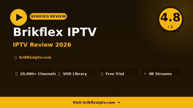 Brikflex IPTV Review 2026 – Is It Worth It?