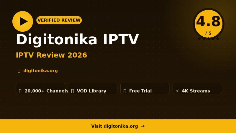 Digitonika IPTV Review 2026 – Is It Worth It?