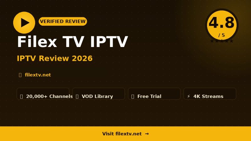 Filex TV IPTV Review 2026 – Is It Worth It?