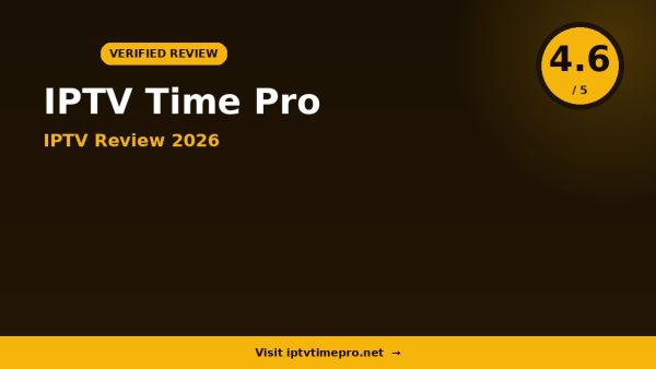 Iptv Time IPTV Review 2026 — 10,000+ Channels, 4K Ultra HD & Free Trial