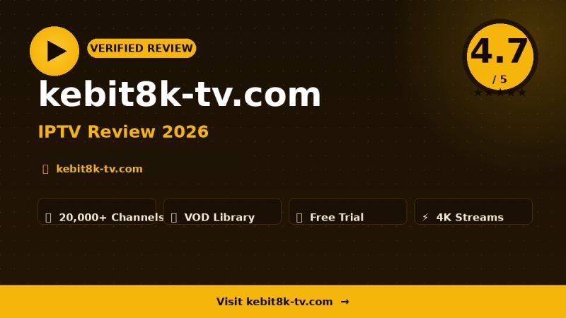 kebit8k-tv.com Review 2026 – Is It Worth It?
