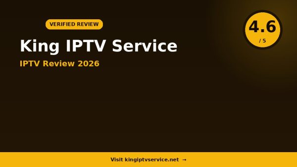 King Iptv IPTV Review 2026 — 8,000+ Channels, 4K Quality & Free Trial