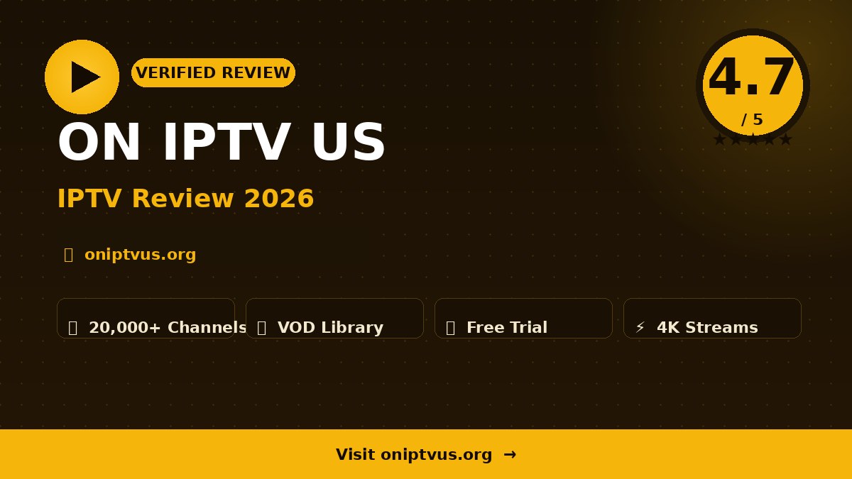 ON IPTV US Review 2026 – Is It Worth It?