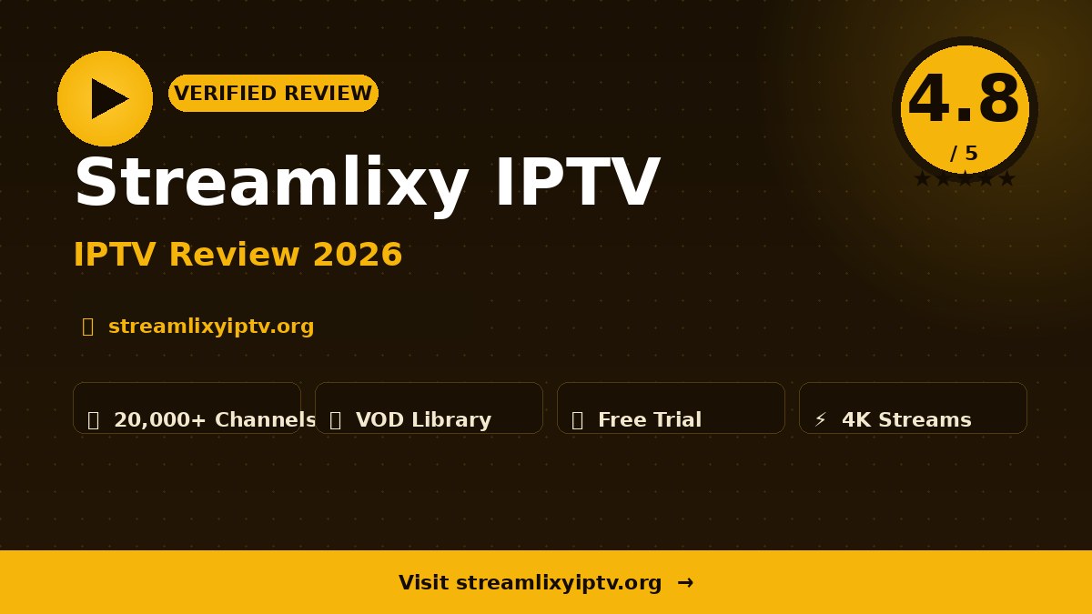 Streamlixy IPTV Review 2026 – Is It Worth It?