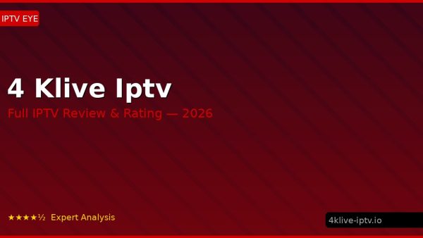 4 Klive Iptv Review 2026 — Channels, Pricing & Honest Rating