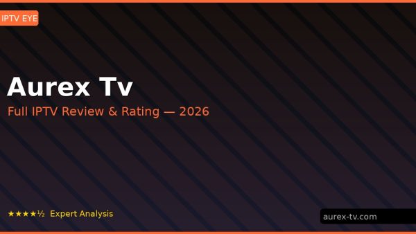 Aurex Tv Review 2026 — Channels, Pricing & Honest Rating