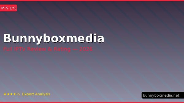 Bunnyboxmedia Review 2026 — Channels, Pricing & Honest Rating