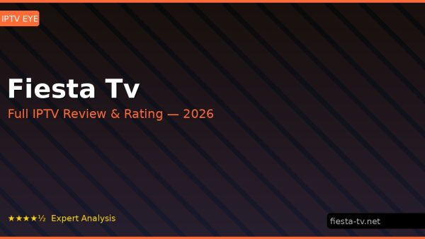 Fiesta Tv Review 2026 — Channels, Pricing & Honest Rating