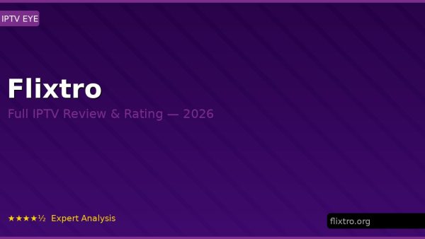 Flixtro Review 2026 — Channels, Pricing & Honest Rating