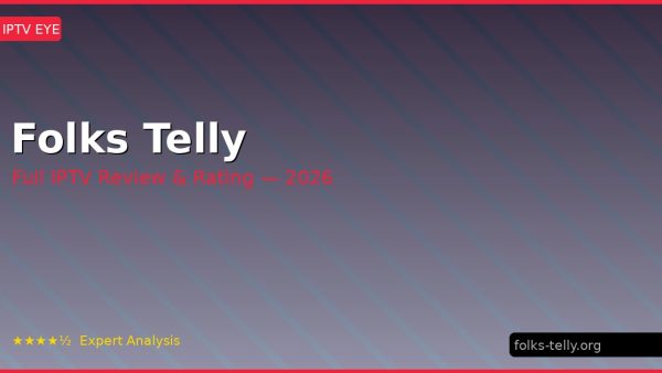 Folks Telly Review 2026 — Channels, Pricing & Honest Rating