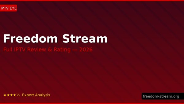 Freedom Stream Review 2026 — Channels, Pricing & Honest Rating