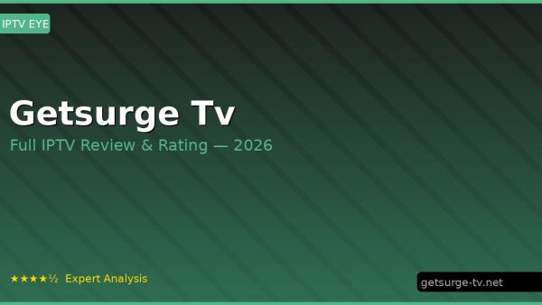 Getsurge Tv Review 2026 — Channels, Pricing & Honest Rating
