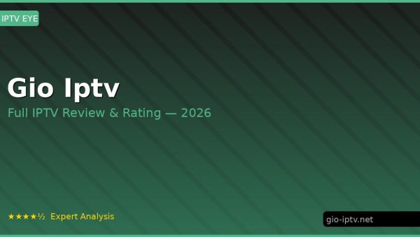 Gio Iptv Review 2026 — Channels, Pricing & Honest Rating