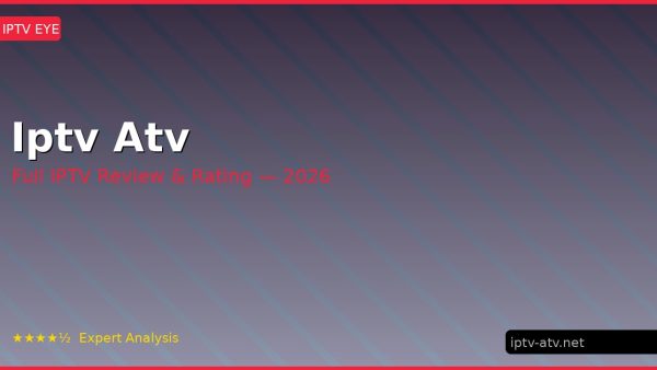 Iptv Atv Review 2026 — Channels, Pricing & Honest Rating