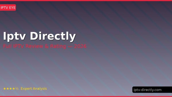 Iptv Directly Review 2026 — Channels, Pricing & Honest Rating