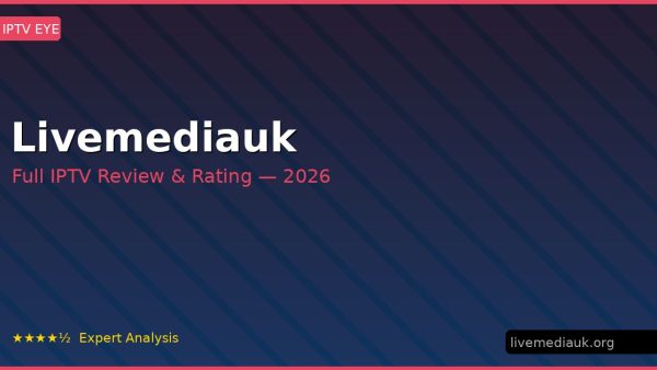 Livemediauk Review 2026 — Channels, Pricing & Honest Rating