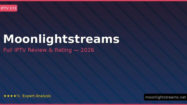 Moonlightstreams Review 2026 — Channels, Pricing & Honest Rating