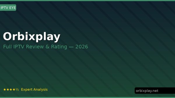 Orbixplay Review 2026 — Channels, Pricing & Honest Rating