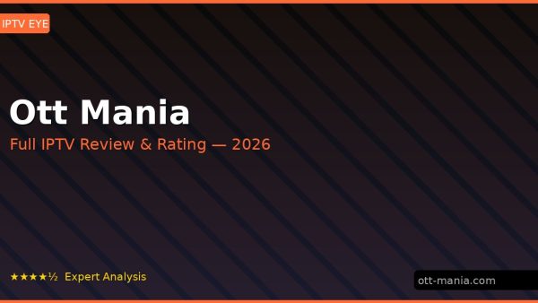 Ott Mania Review 2026 — Channels, Pricing & Honest Rating