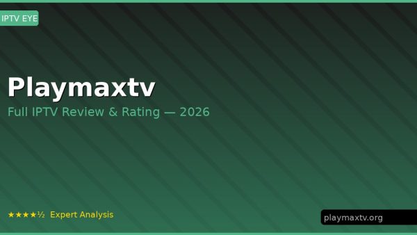 Playmaxtv Review 2026 — Channels, Pricing & Honest Rating