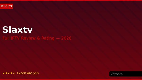 Slaxtv Review 2026 — Channels, Pricing & Honest Rating