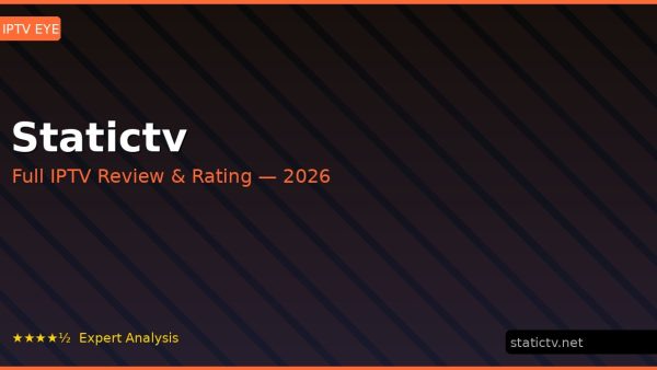 Statictv Review 2026 — Channels, Pricing & Honest Rating