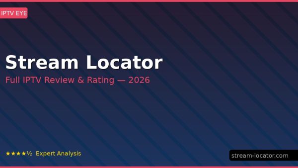 Stream Locator Review 2026 — Channels, Pricing & Honest Rating