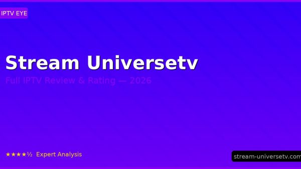 Stream Universetv Review 2026 — Channels, Pricing & Honest Rating