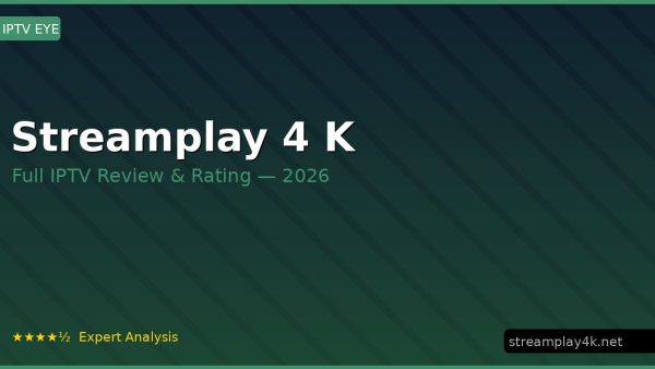 Streamplay 4 K Review 2026 — Channels, Pricing & Honest Rating