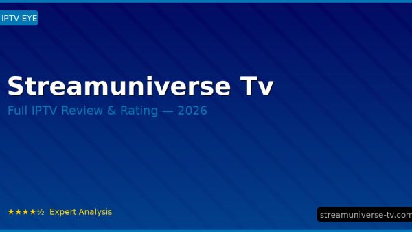Streamuniverse Tv Review 2026 — Channels, Pricing & Honest Rating