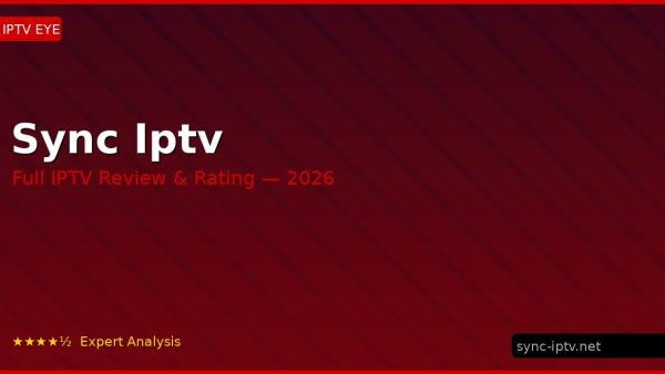 Sync Iptv Review 2026 — Channels, Pricing & Honest Rating