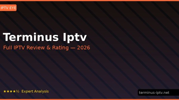 Terminus Iptv Review 2026 — Channels, Pricing & Honest Rating