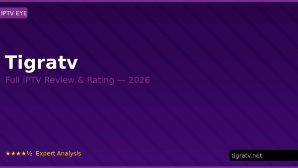 Tigratv Review 2026 — Channels, Pricing & Honest Rating