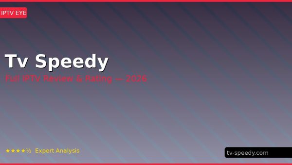 Tv Speedy Review 2026 — Channels, Pricing & Honest Rating