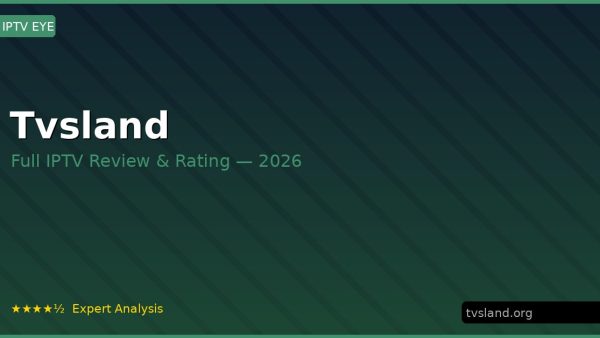 Tvsland Review 2026 — Channels, Pricing & Honest Rating