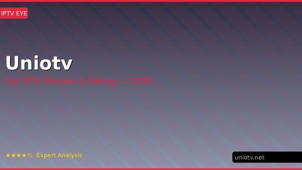 Uniotv Review 2026 — Channels, Pricing & Honest Rating