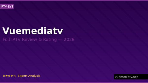 Vuemediatv Review 2026 — Channels, Pricing & Honest Rating