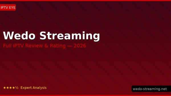 Wedo Streaming Review 2026 — Channels, Pricing & Honest Rating