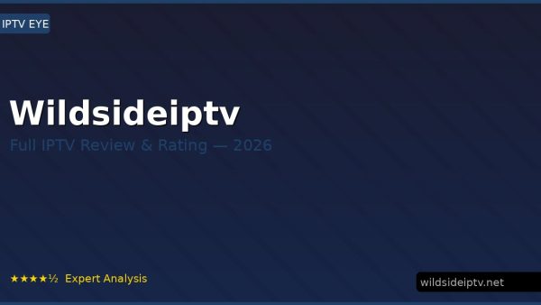 Wildsideiptv Review 2026 — Channels, Pricing & Honest Rating