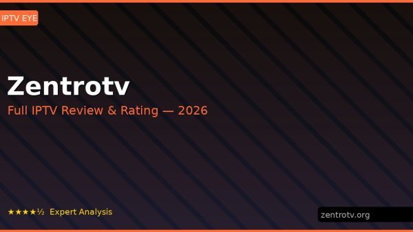 Zentrotv Review 2026 — Channels, Pricing & Honest Rating